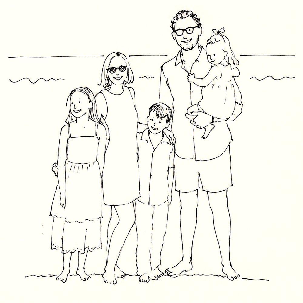 Me, wife + 3 kids.
